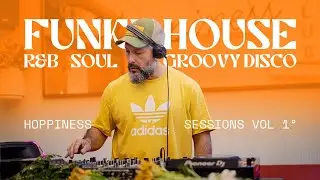 DARIO JEY &mdash; FUNKY HOUSE, R&B, SOUL & GROOVY DISCO DJ SET | HOPPINESS SESSIONS Vol. 1 | C&Oacute;RDOBA, ARG