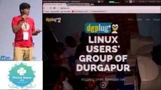 Lightning Talk - PyDelhi & Dgplug - PyCon India 2015