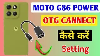 Moto g86 power me otg kaise on kare / how to cannect otg connection in moto g86 power me ?