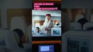 Emirates Flight @emirates in flight Announcement let's travel🌍#emirates #inflightexperience