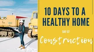 Sustainable Construction | 10 Days to a healthy home