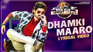 Dhamki Maaro Lyrical Video | Pataas Movie Songs | Nandamuri Kalyan Ram | Shruti Sodhi | Sai Karthik