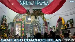SANTIAGO COACHOCHITLAN VISPERAS A SANTIAGO APOSTOL 2025