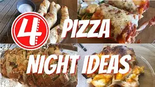 4 PIZZA NIGHT IDEAS | KID FRIENDLY MEALS | FAMILY NIGHT | COOK AT HOME