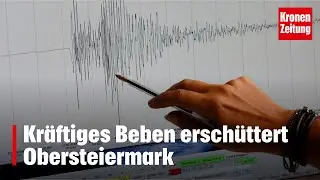 Kr&auml;ftiges Beben ersch&uuml;ttert Obersteiermark | krone.tv NEWS