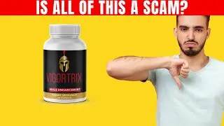 Vigortrix Review: The TRUTH About Male Enhancement & Performance!