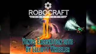 Robocraft|Venus Excavation Site|Fan-map concept OST|[Si-Fi|Epic]