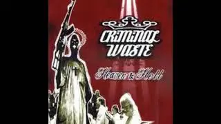 CRIMINAL WASTE   Forgiven Not Forgotten feat  Rick TA LIFE