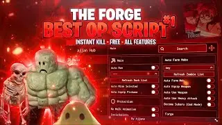 Скрипт Forge *Без ключей* - Мгновенное создание локаций, автоматическое убийство, автоматическая ...