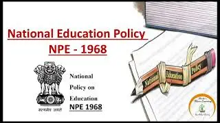 National Education Policy 1968//NPE 1968 //B.Ed 1st year