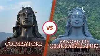 Which Adiyogi to Visit: Coimbatore or Bangalore (Chikkaballapur)? A Devotee's Perspective