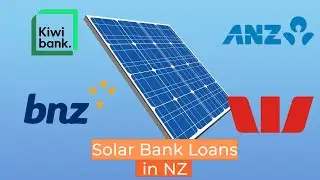 Solar Loans From NZ's Top 4 Banks