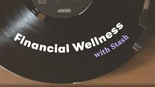 Financial Wellness with Stash