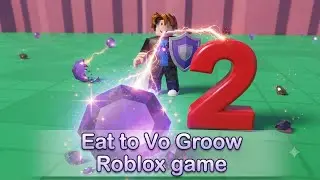 Eat to grow  Roblox game 