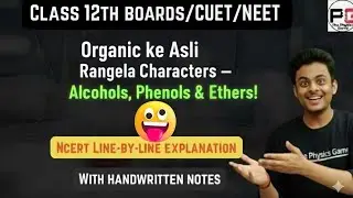 Alcohols, Phenols and Ethers | Class 12th Chemistry | Handwritten notes+Explanation | Boards/CUET