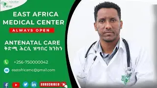 Dr. Adam Ghebrezgiabher of East Africa Medical Center hint on shares pre-conception care.