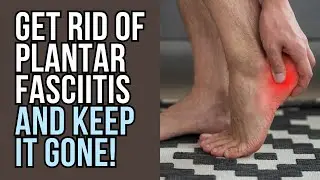 The Ultimate Plantar Fasciitis Guide - In Less Than 10 Minutes!