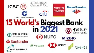 15 World's Biggest Banks in 2021