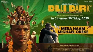 Dilli Dark | Official Teaser Trailer | Michael | Reeligion Films | | Releasing 30 May