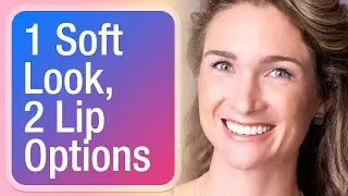 Type 2: Soft Summer Makeup with 2 Lip Options!