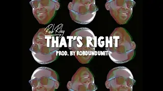 Rob Riley - That's Right (Official Music Video)
