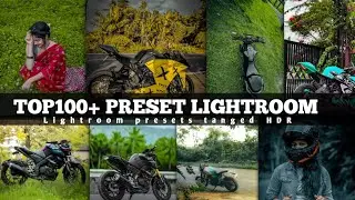 TOP+ 100 PRESET LIGHTROOM ll FREE DOWNLOAD NEW ll EDITING MAX COLOUR OUTDOOR //✅