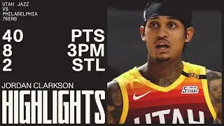 Jordan Clarkson GOES OFF for 40 POINTS | UTAH JAZZ