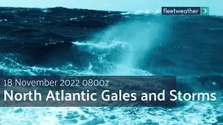 Fleetweather Connection: Active Storm Track Commenced Across North Atlantic