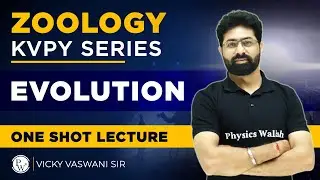 EVOLUTION - Part 1 | ONE SHOT ZOOLOGY KVPY | SA, SX | KVPY Series
