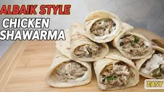 Delhi Famous Street Food Albaik Chicken Shawarma | Albaik Style Chicken Shawarma at Home