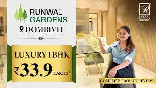 Runwal Garden City | 📞7738888141 | Luxurious 1 BHK | Sample Flat Video | Project Review | Dombivli E