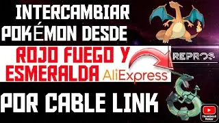INTERCAMBIANDO POKEMON DESDE JUEGOS REPRO DE ALIEXPRESS con CABLE LINK y GAMEBOY ADVANCE ORIGINAL