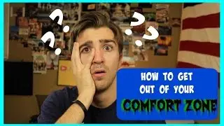 HOW TO GET OUT OF YOUR COMFORT ZONE -- Boston Tom -- Tom Phelan