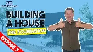 Putting the foundation of the house | Dave Gove | Lake Tahoe & Truckee Realtor