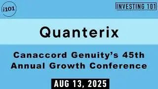 Quanterix Canaccord Genuity&rsquo;s 45th Annual Growth Conference | Aug 13, 2025