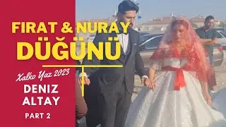 Fırat & Nuray Düğün Töreni | Part 2 - Deniz Altay #gölyazı #xalko #düğün #cihanbeyli #konya