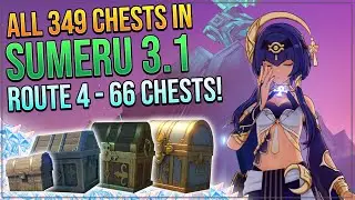 ALL 349 CHESTS IN SUMERU DESERT 3.1! - HYPOSTYLE DESERT! | ROUTE 4 - 66 CHESTS!
