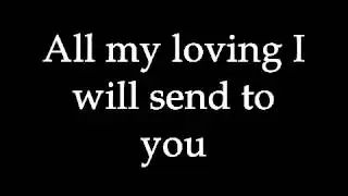 The Beatles   All my Loving with Lyrics