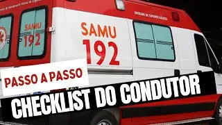 checklist do condutor do SAMU Passo a Passo