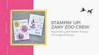Stampin' Up! Zany Zoo