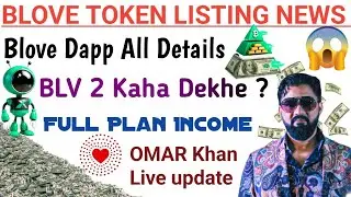 B love network BLove Dapp Blv 2 letest Update 💥 Today Omar Khan live update today ? xchangeon 