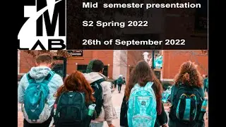2022 Mid-semester student presentations FMlab