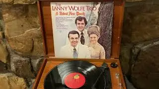 1976 The Lanny Wolfe Trio A Brand New Touch Gospel Christian Vinyl LP Record Gatefold Full Album