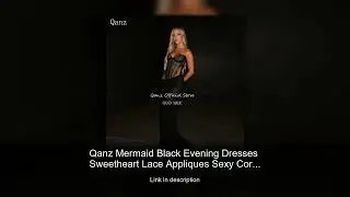 Qanz Mermaid Black Evening Dresses Sweetheart Lace Appliques Sexy Corset Vestidos De Fiesta Chi