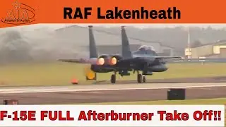 USAF F-15 Full After Burner Take Off RAF Lakenheath