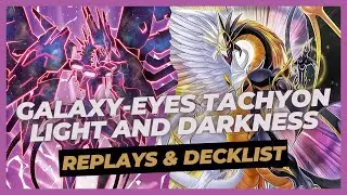 Galaxy-Eyes Tachyon & Light and Darkness Dragon deck | Replays & Decklist