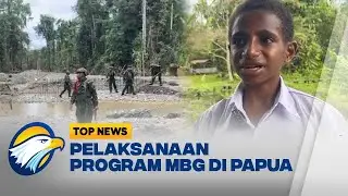 Sukses Dorong Minat Sekolah, MBG Jangkau Daerah 3T di Papua - [Top News]