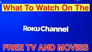 ROKU CHANNEL - БЕСПЛАТНОЕ ТВ И ФИЛЬМЫ - Что посмотреть