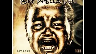 Big Phella Dec - Birth U