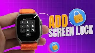 How to Add Screen Lock on Apple Watch | Enable Passcode for Security